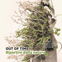 Out of time. Ripartire dalla natura